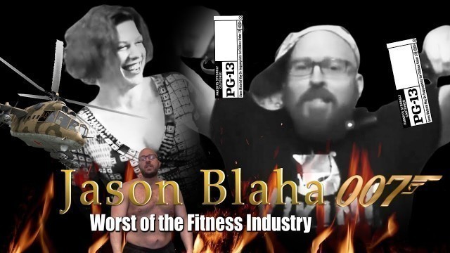 'Jason Blaha Worst of the Fitness Industry'