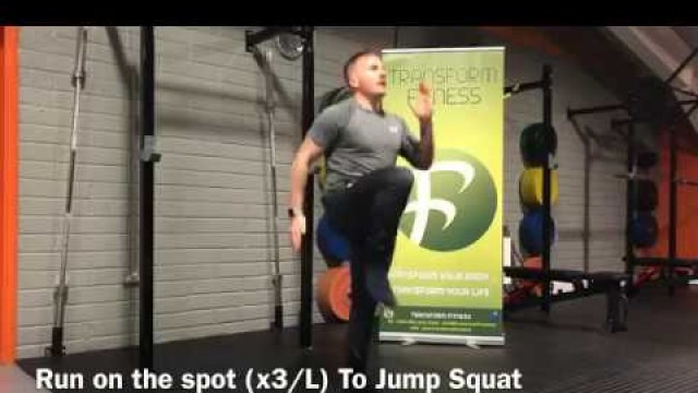 'Transform Fitness - TFL and TFL+ Exercise:  Run on the spot x3/L To Jump Squat'