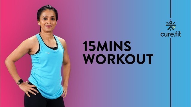 '15Mins Workout by Cult Fit | Exercises to Ease Stiffness | Improve Range of Motion |Cult Fit|CureFit'