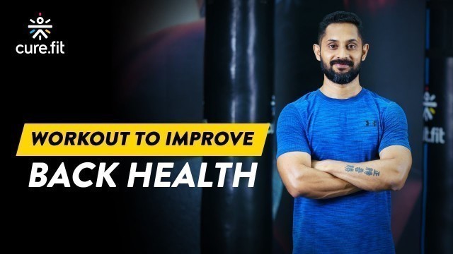 'Workout To Improve Back Health | Back Workout | Back Workout At Home | Cult Fit | Curefit'