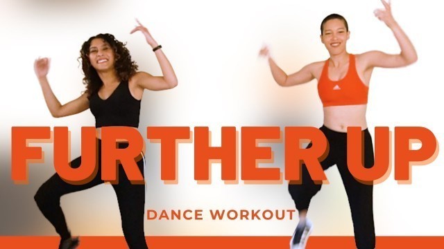'Dance fitness cardio workout to Further Up ft. Rosy May'