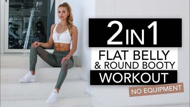 '2 in 1 - FLAT BELLY & ROUND BOOTY WORKOUT  // No Equipment | Pamela Reif'