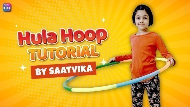 'How to do the Hula Hoop Tutorial | Kids Fitness'