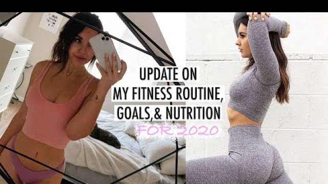 'My UPDATED Fitness Routine, Nutrition, & Goals'