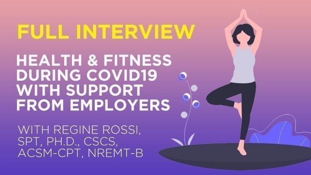 'FULL INTERVIEW: On health & fitness, nutrition and employers\' support of employees\' physical health'