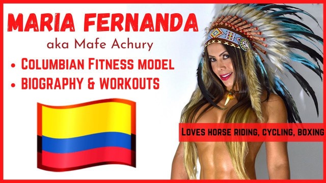 'MARIA FERNANDA | aka Mafe Achury | Columbian Fitness Model | Biography and Workouts'