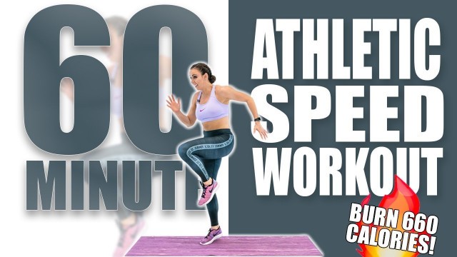 '60 Minute Athletic Speed Workout 