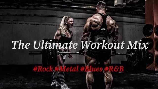 'The Ultimate Workout Mix - Best Motivational Rock, Metal & Blues Gym Music of 2020'
