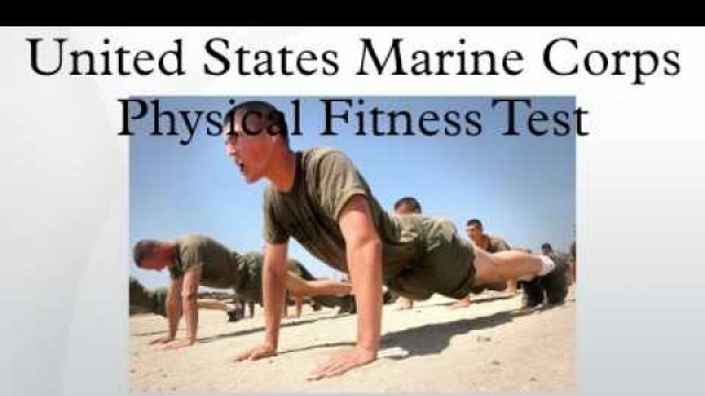 'United States Marine Corps Physical Fitness Test'