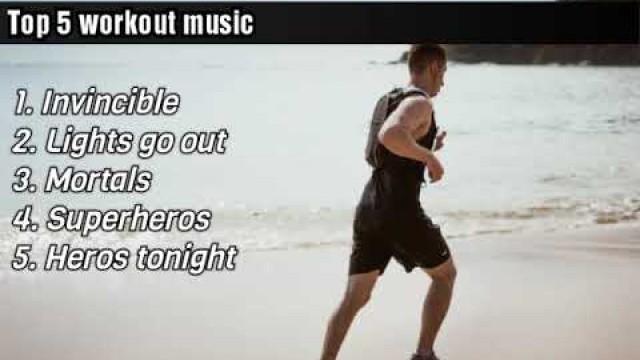'Top 5 workout songs/music | Workout mix 2020 | Top 5 motivational songs/music'