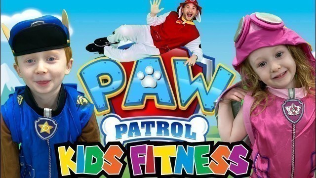 'PAW PATROL! Kids Workout, Fitness, PE! Real-Life VIDEO GAME! Super FUN Kids Workout Video, Level Up!'