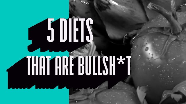 '5 Diets That Are Bullshit | 305 Fitness'