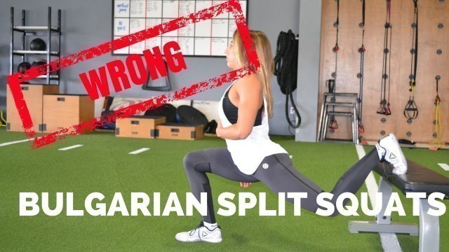 'Bulgarian Split Squat...You\'re Doing It Wrong'