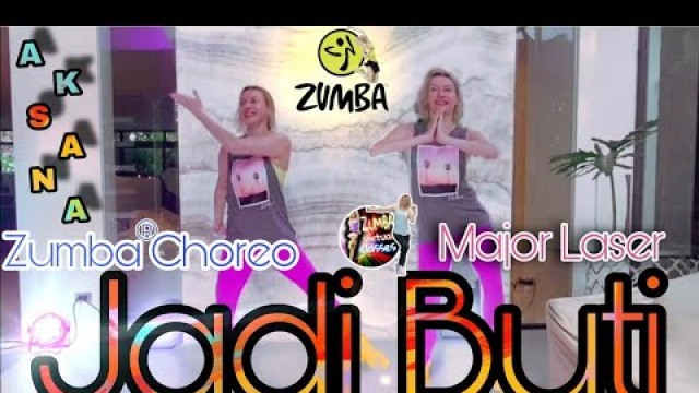 'Jadi Buti | Major Lazer | Nucleya Ft. Rashmeet Kaur | Zumba | Dance Fitness | Choreo by Aksana'