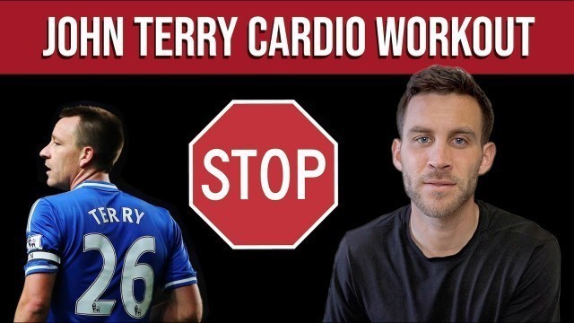 'Why You Should STOP Doing the John Terry Cardio Routine'