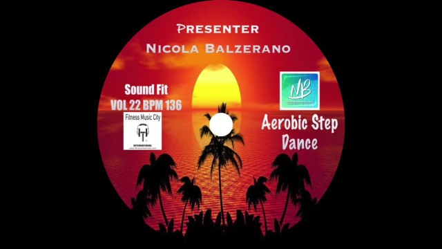 'Fitness Music City Feat Presenter Nicola Balzerano Step Aerobic Fit VOL 22 Nov 2019'