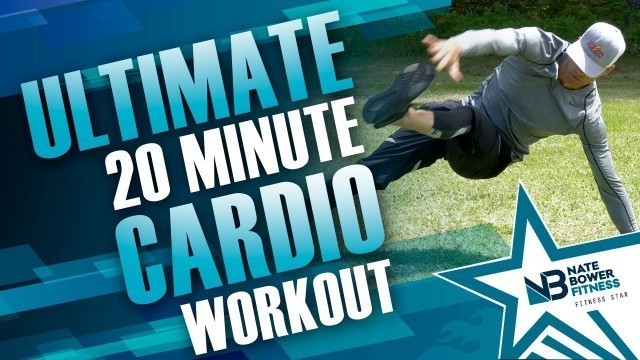 '20 Minute Cardio Workout  NateBowerFitness'