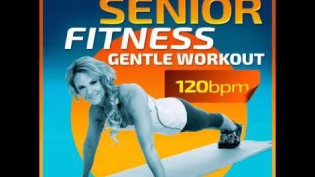 'Senior Fitness Gentle 1 Hour Workout Mix'