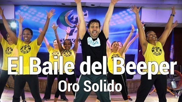 'El Baile Del Beeper Oro Solido Dance l Chakaboom Fitness Choreography'