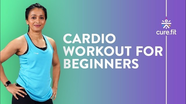 'Cardio Workout For Beginners by Cult Fit | Cardio Workout | Home Workout | Cult Fit | Cure Fit'