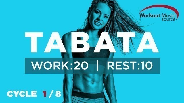 'Workout Music Source // TABATA Cycle 1/8 With Vocal Cues (Work: 20 Secs | Rest: 10 Secs)'