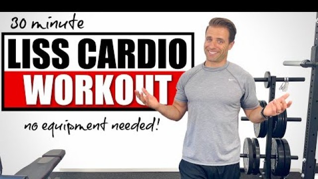 '30 Minute LISS Cardio Workout At Home- No Equipment!'