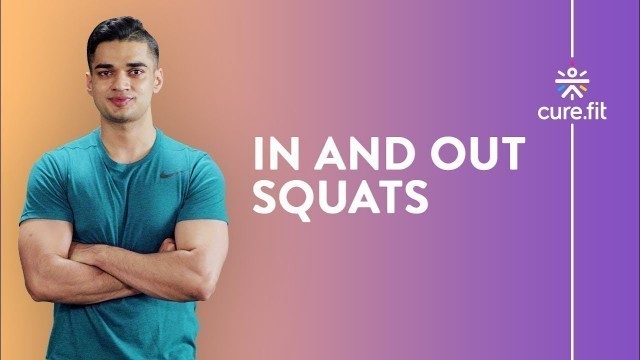 'In and Out Squats for Beginners by Cult Fit | Lower Body Exercise | Squat Workout |Cult Fit|Cure Fit'