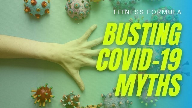 'COVID-19: Facts & Myths |Fitness Formula #covid19 #Myths'