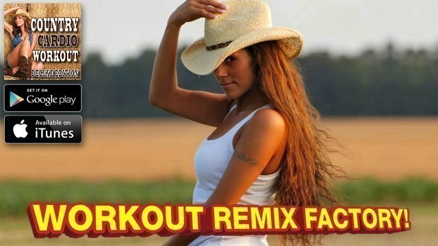 'Country Cardio Workout Music | 130-155 BPM | Part 2 | 60 Minute Workout'