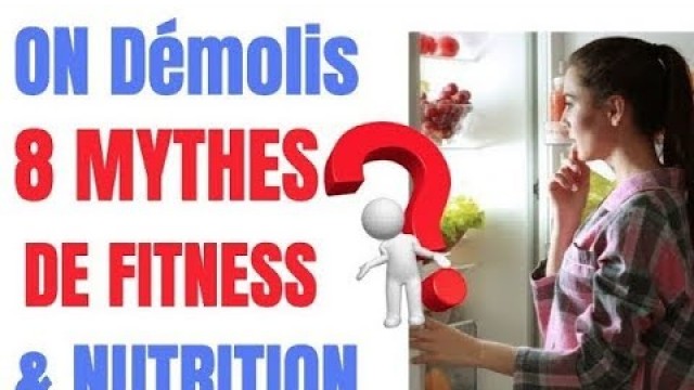 'On Démolis 8 MYTHES DE FITNESS & NUTRITION ( SURPRISE)'