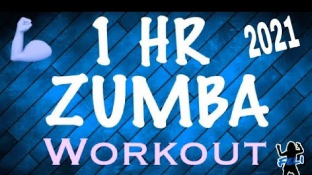 '1 Hour Dance Fitness Workout | ZUMBA | For weight LOSS | Full Body Workout | 2021'