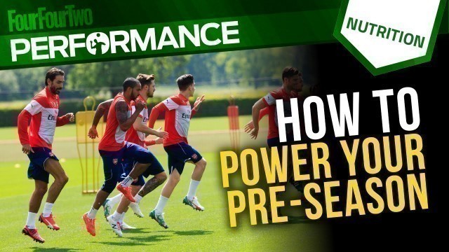 'What foods to eat during pre-season soccer training | Arsenal nutritionist'