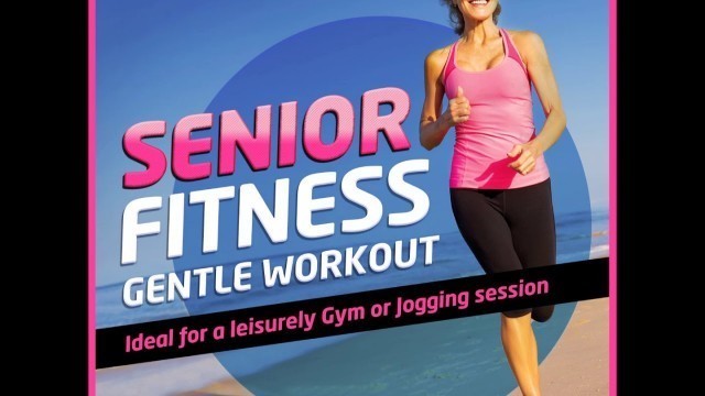'Senior Fitness Gentle Workout - ideal for a leisurely gym or jogging session'