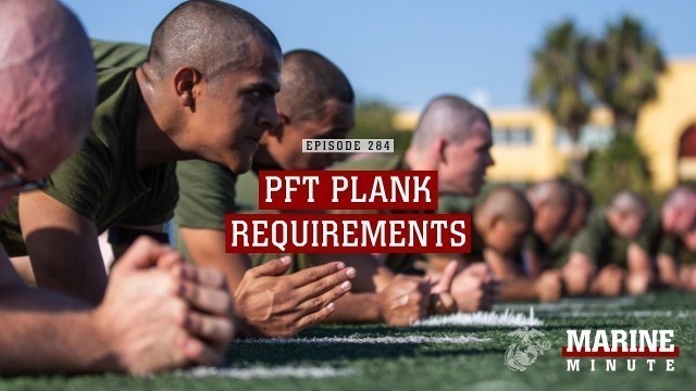 'Marine Minute: PFT Plank Requirements'