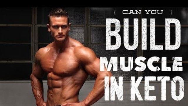 'Build Muscle on a Keto Diet: Nutrition Science'