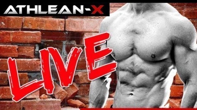 'Your Workout and Nutrition Questions Answered - ATHLEAN-X LIVE'