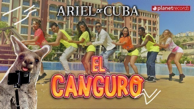 'ARIEL DE CUBA - El Canguro (Official Video) Zumba Music 2020 - Baile del Canguro'