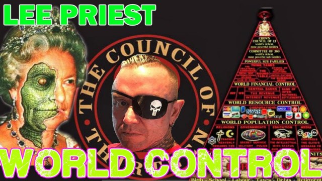 'LEE PRIEST Who Controls The World?'