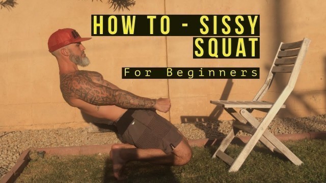 'How To - Sissy Squat for Beginners'