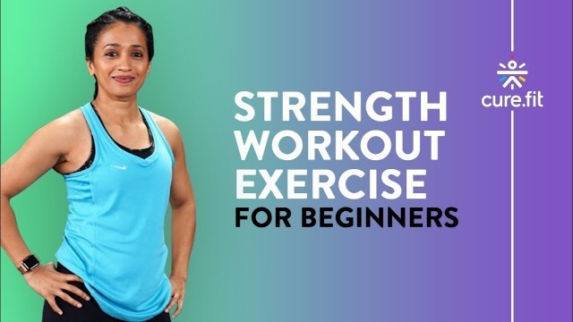 'Strength Workout for Beginners by Cult Fit | No Equipment | At Home Workout | Cult Fit | Cure Fit'