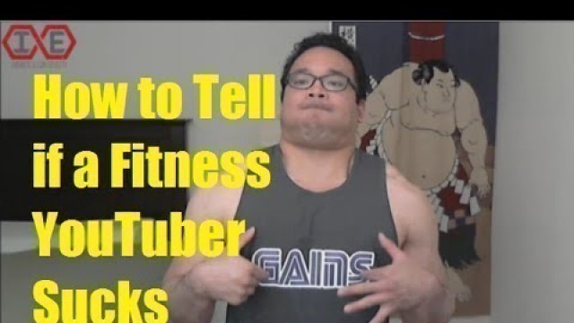 'How to Tell if a Fitness YouTuber Sucks'