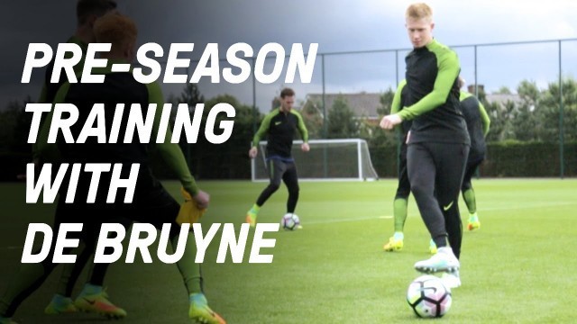 'Pre-Season Training with Kevin De Bruyne'