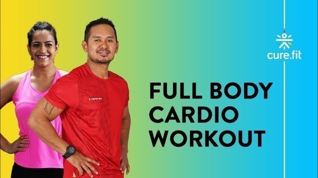 'Cardio Workout: Full Body Conditioning | Cardio Workout | Full Body Workout | Cult Fit | CureFit'