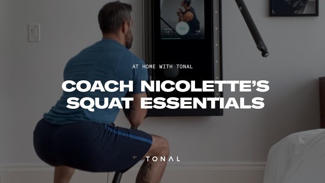 'At Home With Tonal | Coach Nicolette\'s \"Squat Essentials\"'