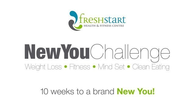 'Fresh Start\'s New You Challenge - Weight Loss • Fitness • Mind Set • Clean Eating'