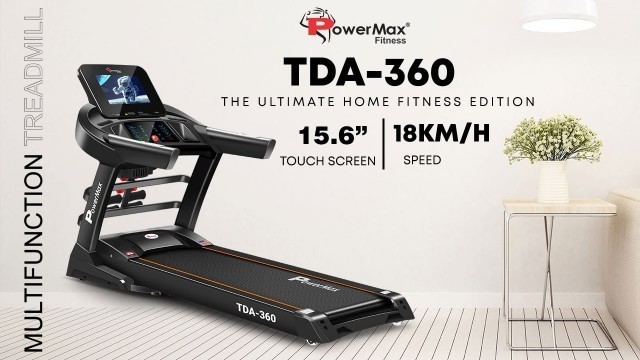 'PowerMax Fitness TDA-360® 15.6inch HD Display Motorized Multi-Function Treadmill with Auto Incline.'