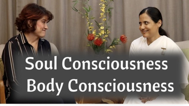'Soul Consciousness vs. Body Consciousness - Ep 7 of Soul Fitness'