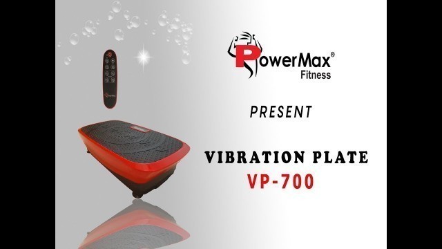 'INDULGE VP-700 - 3D Vibration Plate by Powermax Fitness'