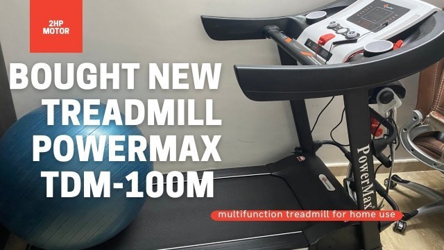 'Best Treadmill Powermax Fitness TDM-100M (2.0HP), | Review'