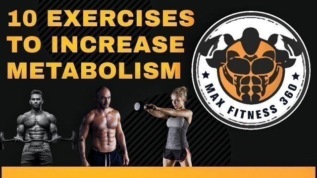 'Top 10 Best Exercises to Increase Metabolism Fast | Max Fitness 360'